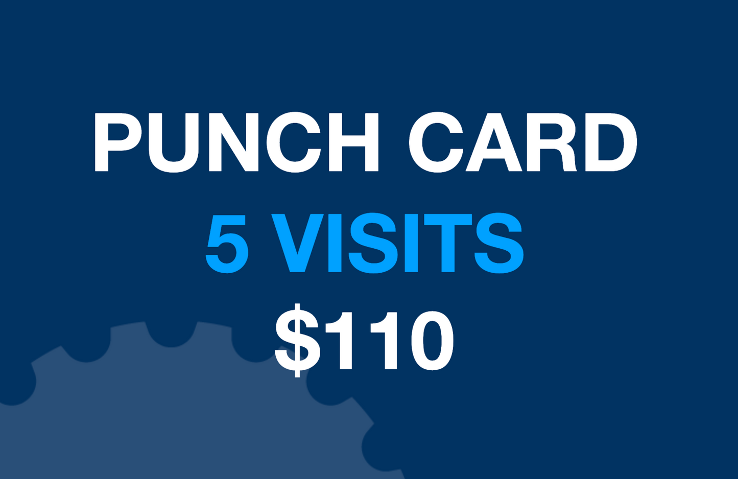Punch Card: 5 Visits