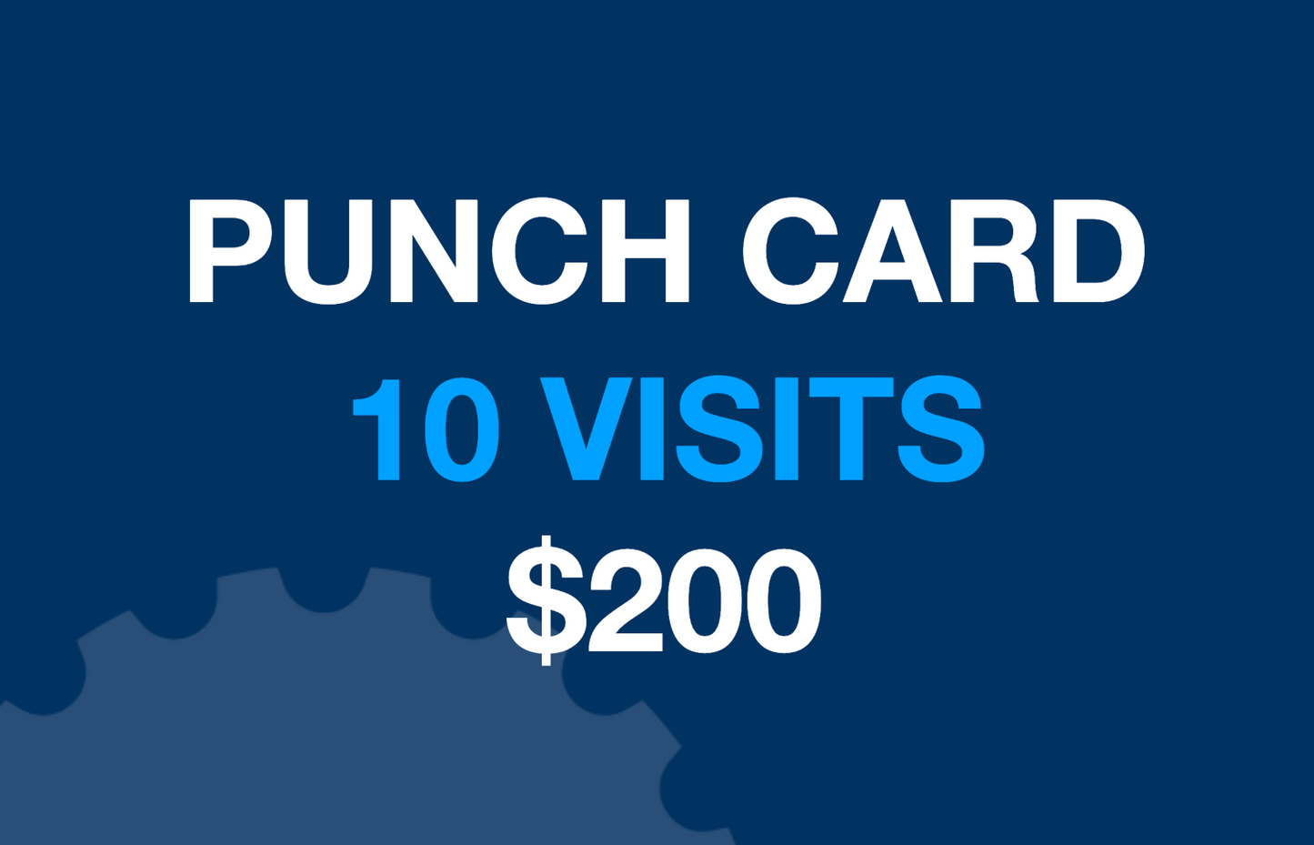 Punch Card: 10 Visits